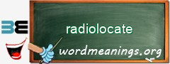 WordMeaning blackboard for radiolocate